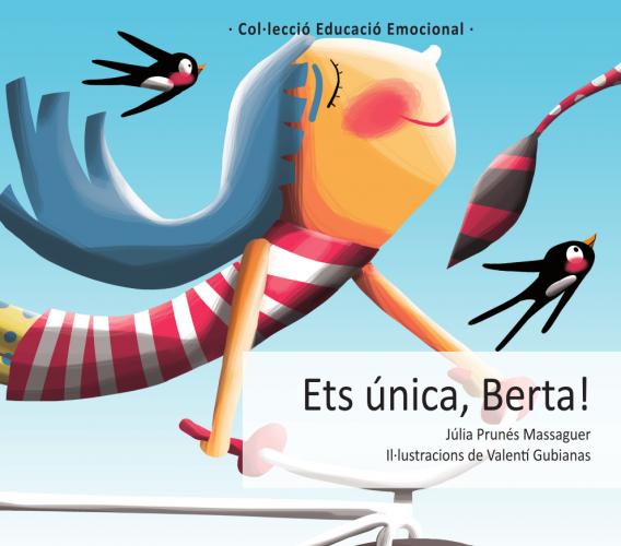 Ets única Berta!