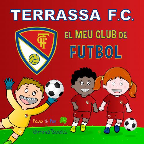 Portada de Terrassa FC. El Meu Club de Futbol