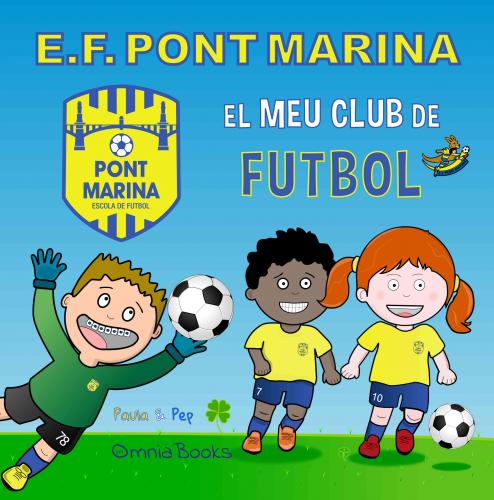 Portada de E.F. Pont Marina. El Meu Club de Futbol